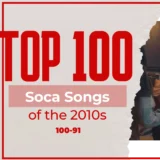 Top 100 Soca songs of the 2010s (100-91)